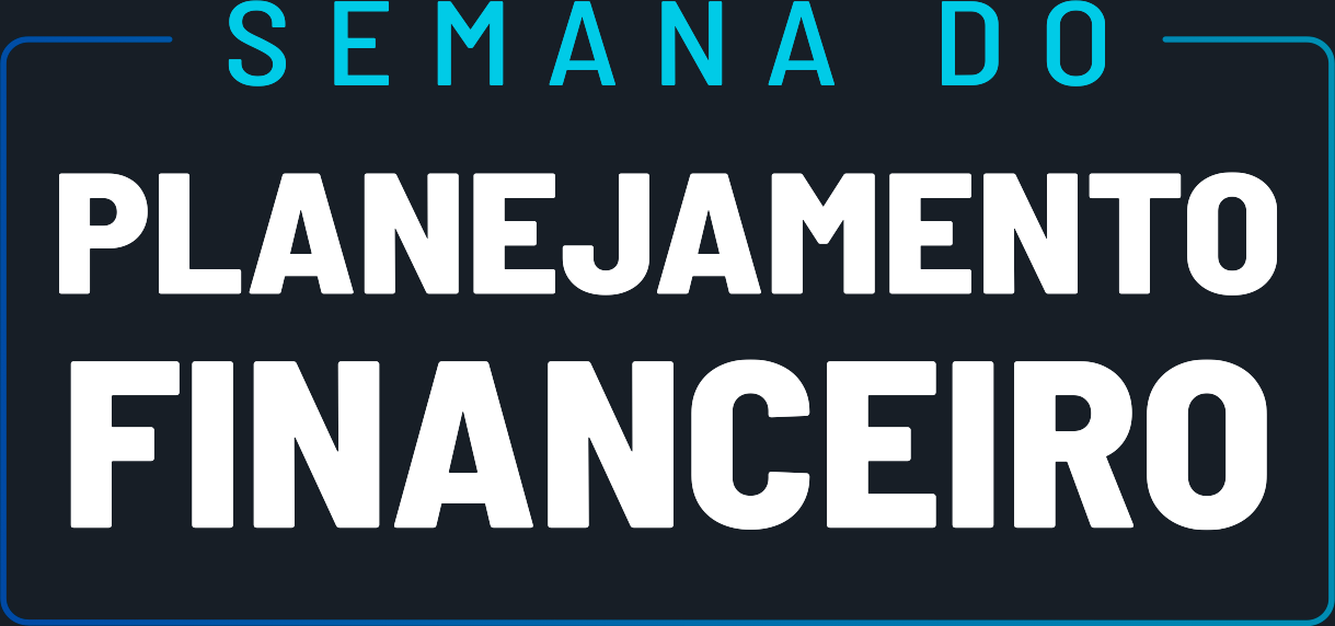 Semana do Planejamento Financeiro